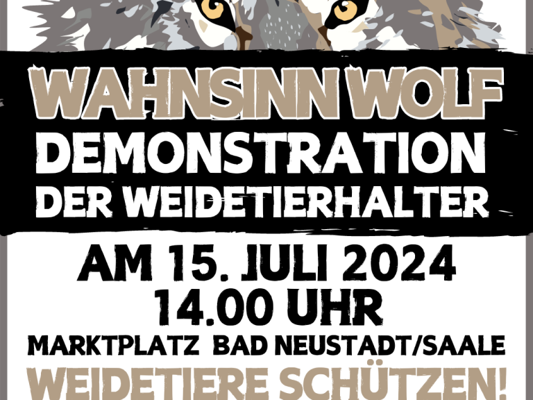 2024-07-08-Demo "Wahnsinn Wolf" 15.07.2024 Bad Neustadt a. d. Saale